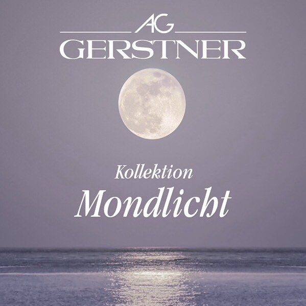 Kollektion Mondlicht AG Gerstner